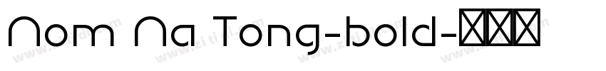 Nom Na Tong-bold字体转换